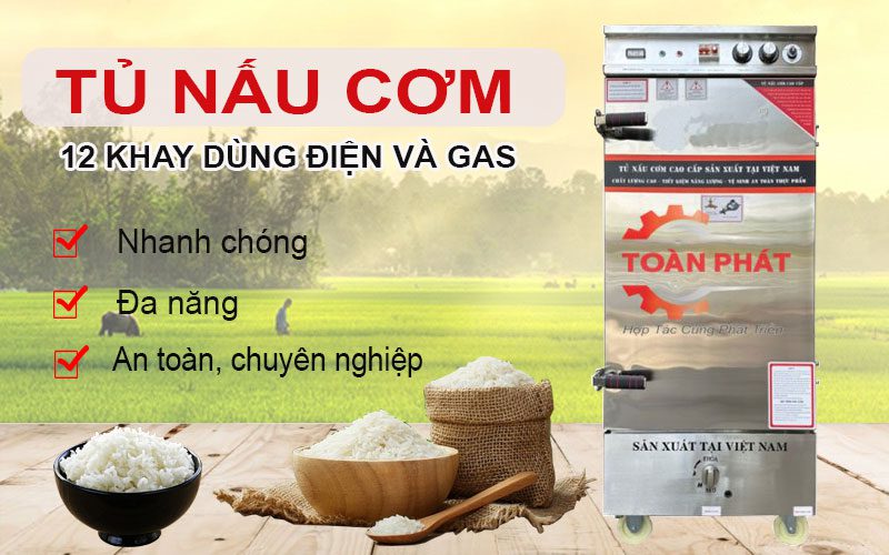 Tủ nấu cơm 12 khay dùng điện và gas
