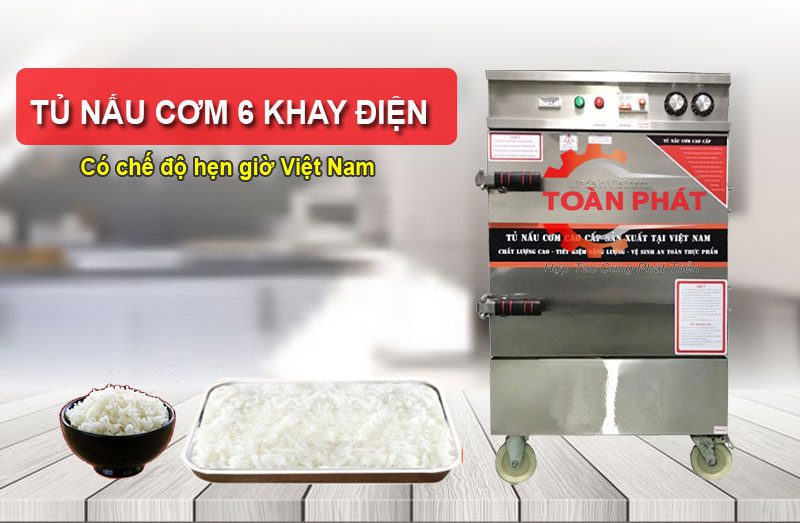 Tủ nấu cơm 6 khay điện có chế độ hẹn giờ Việt Nam