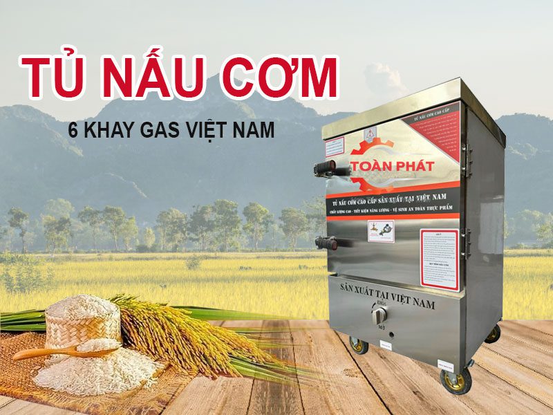 Tủ nấu cơm 6 khay gas