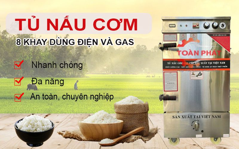 Tủ nấu cơm 8 khay dùng điện và gas