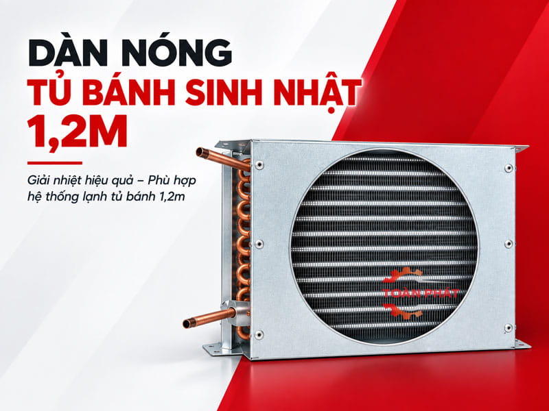 dàn nóng tủ bánh sinh nhật